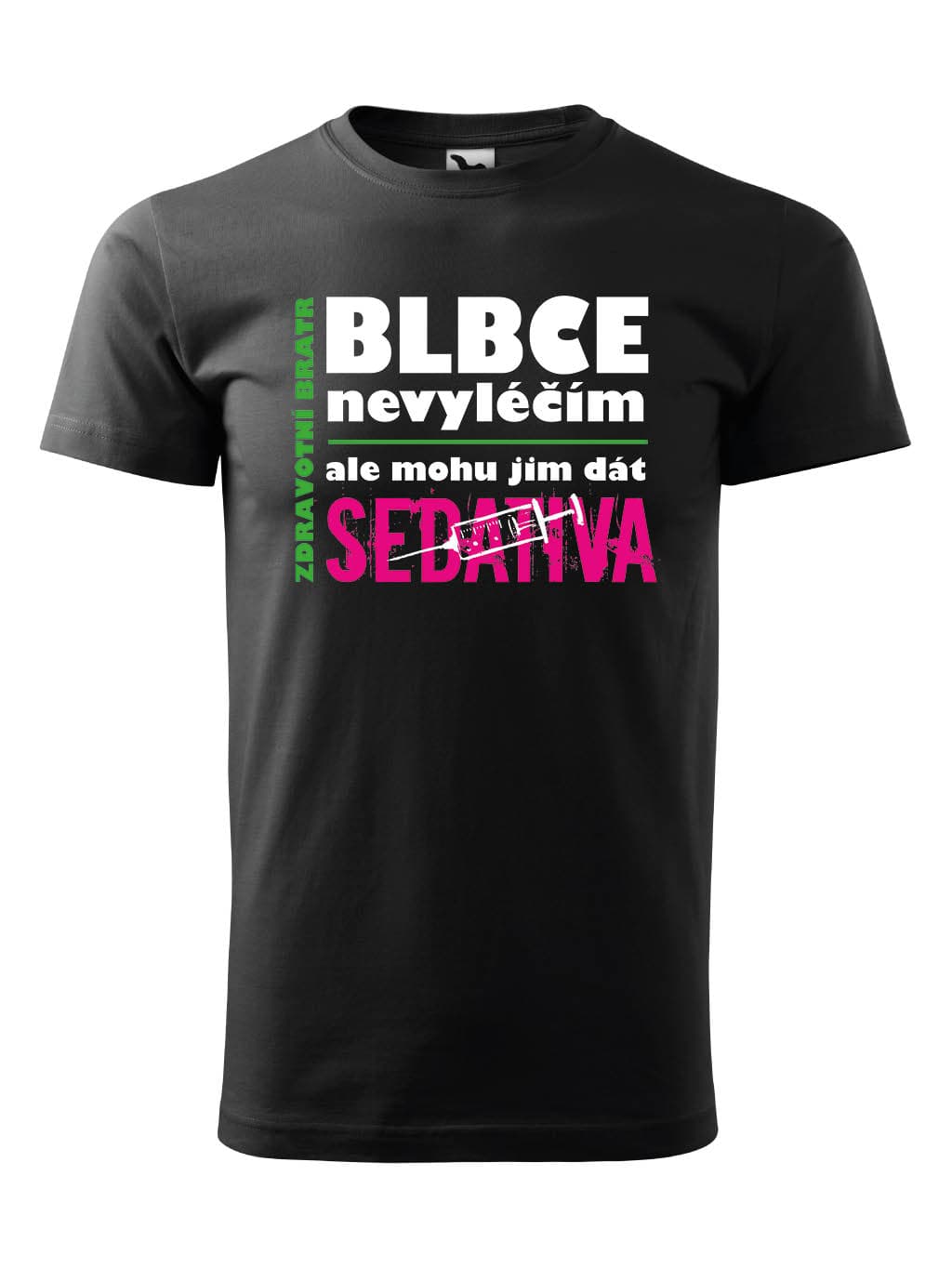 Tričko s potiskem Zdravotní bratr sedativa