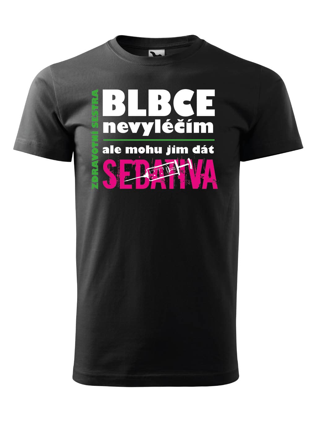 Tričko s potiskem Zdravotní sestra sedativa