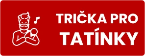 Trička pro tatínky