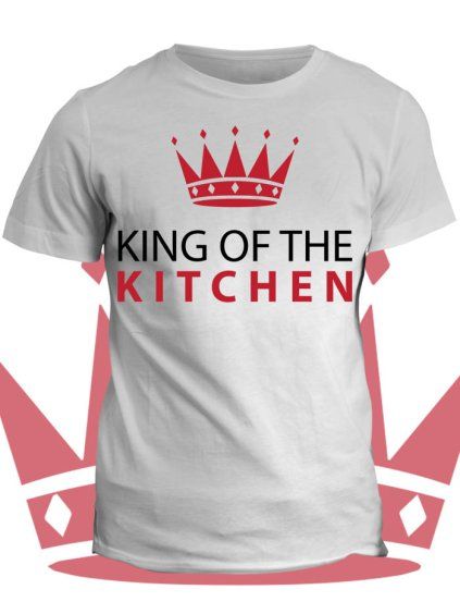 Tričko s potiskem King of the Kitchen