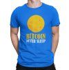 Tričko s potiskem Bitcoin never sleep